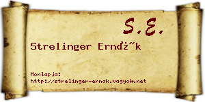 Strelinger Ernák névjegykártya